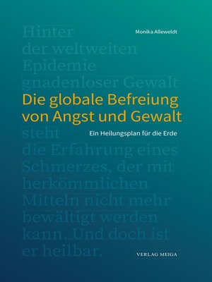 cover image of Die globale Befreiung von Angst und Gewalt